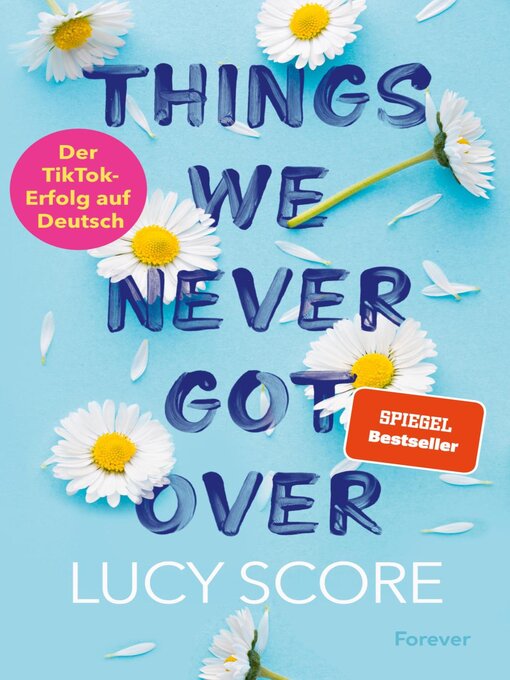 Title details for Things We Never Got Over by Lucy Score - Wait list